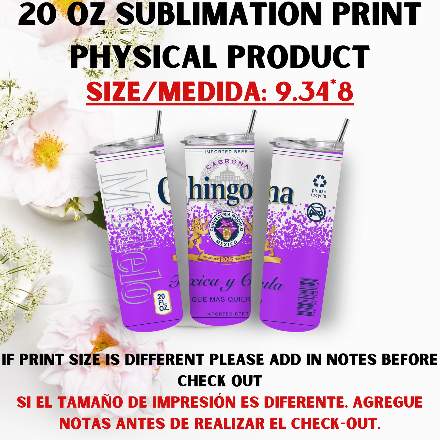 20 OZ SUBLIMATION PRINTS (CHINGONA & MODELO THEME)
