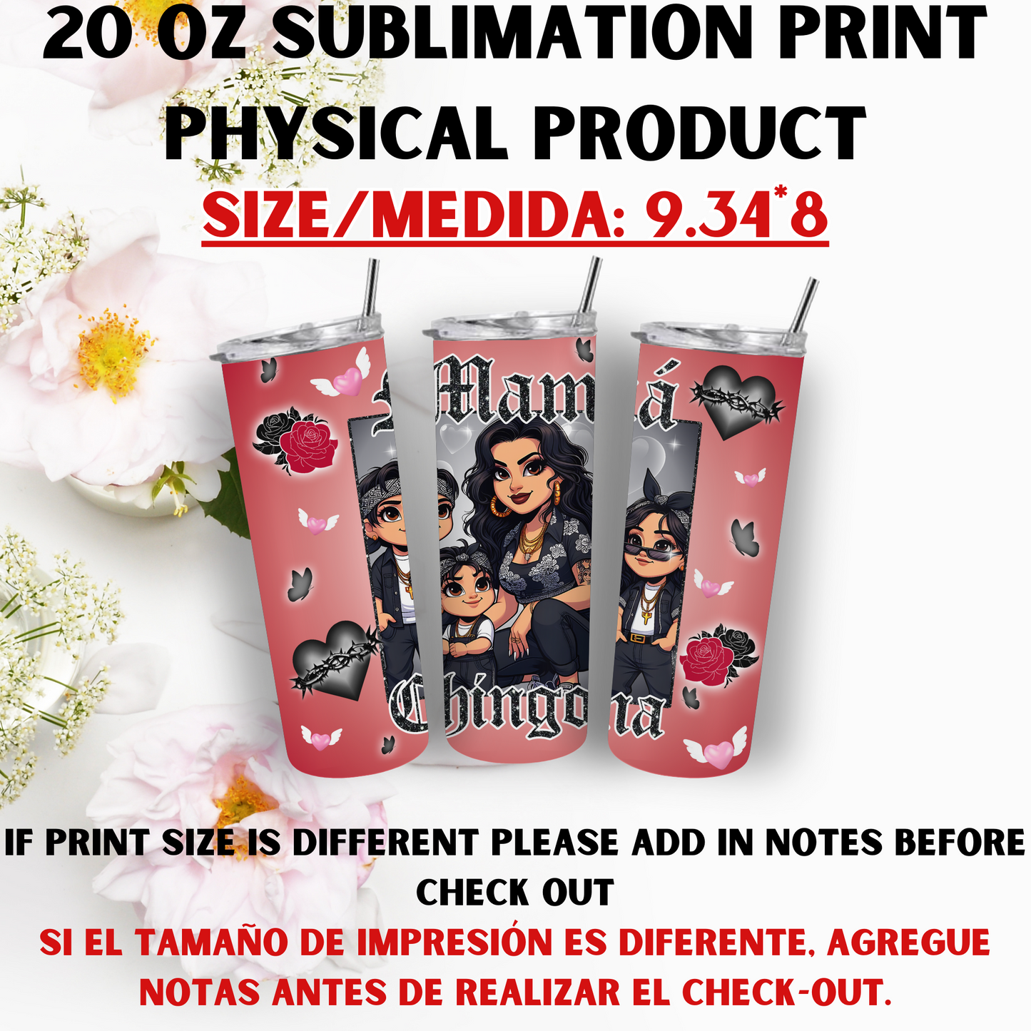 20 OZ SUBLIMATION PRNTS (MAMA CHICANA THEME)