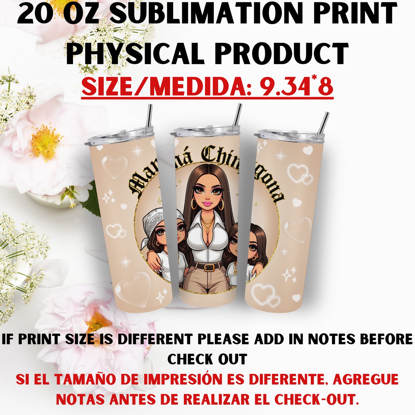 20 OZ SUBLIMATION PRNTS (MAMA CHICANA THEME)