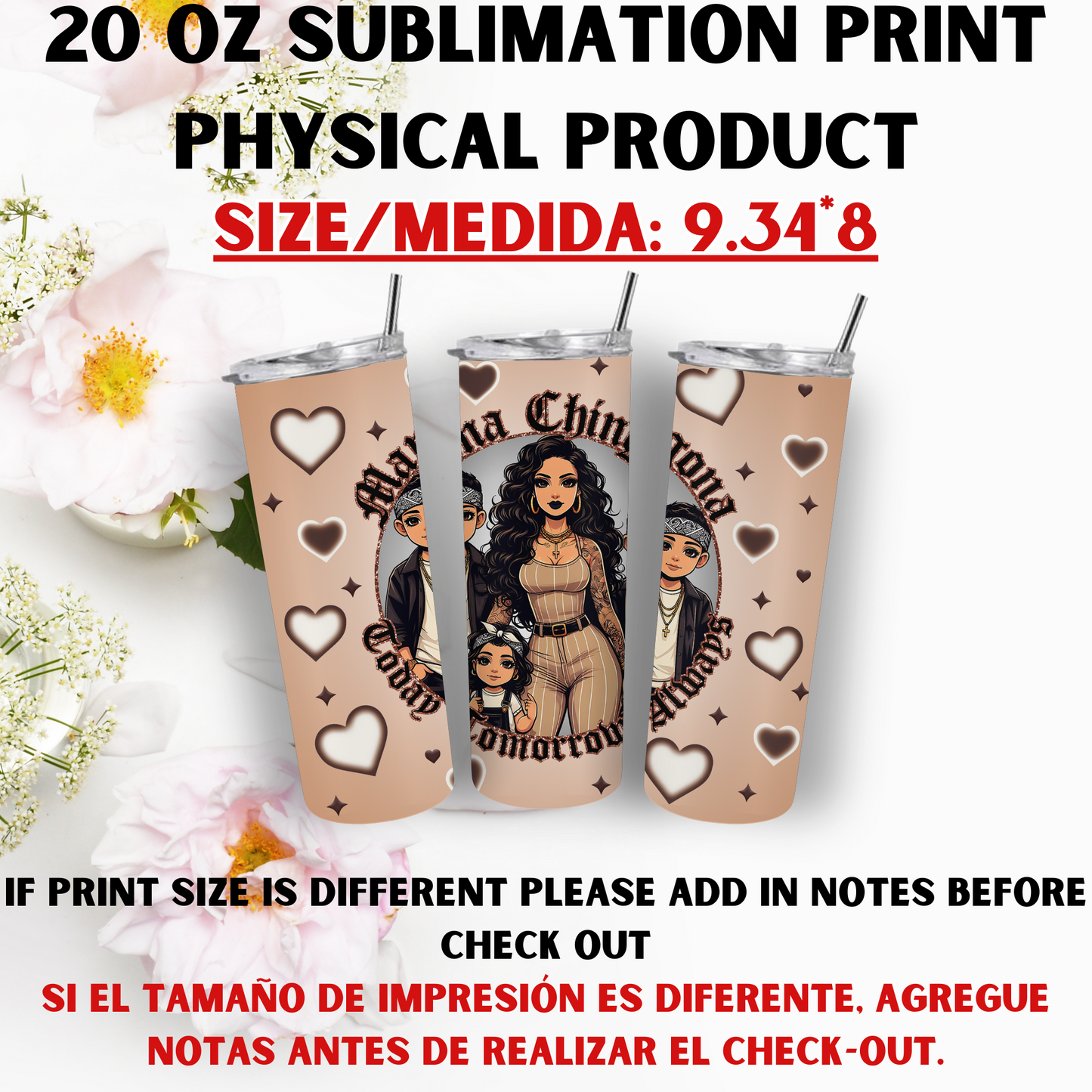 20 OZ SUBLIMATION PRNTS (MAMA CHICANA THEME)
