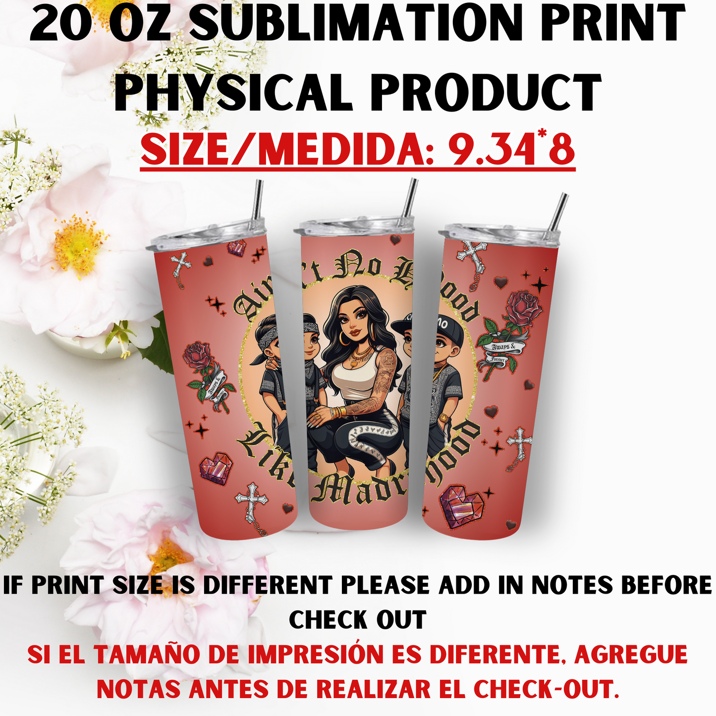 20 OZ SUBLIMATION PRNTS (MAMA CHICANA THEME)