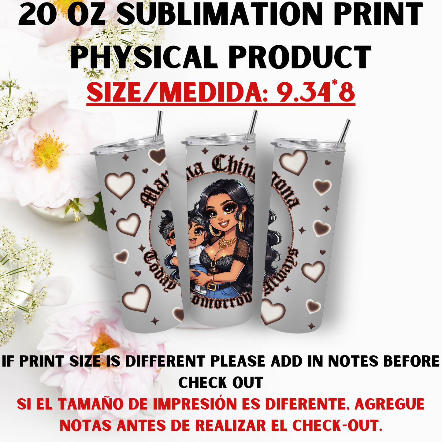 20 OZ SUBLIMATION PRNTS (MAMA CHICANA THEME)