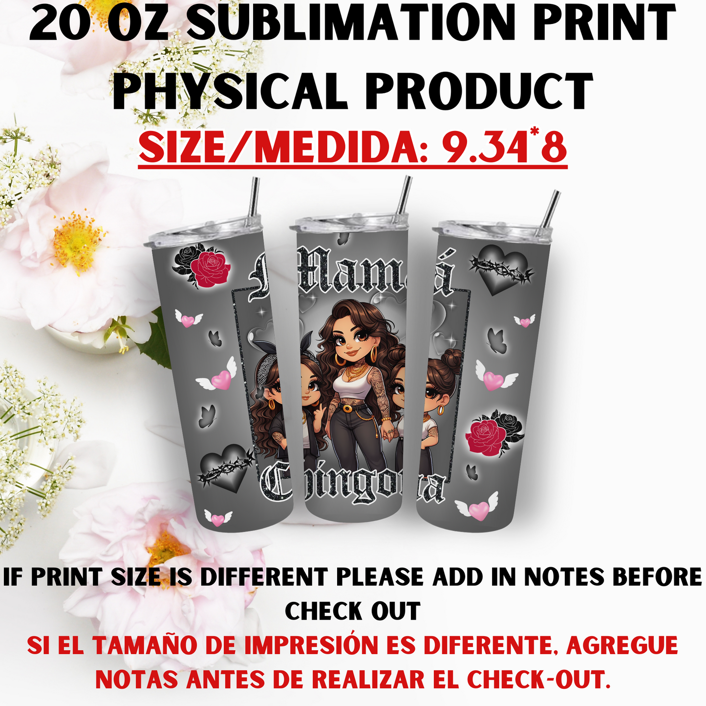 20 OZ SUBLIMATION PRNTS (MAMA CHICANA THEME)