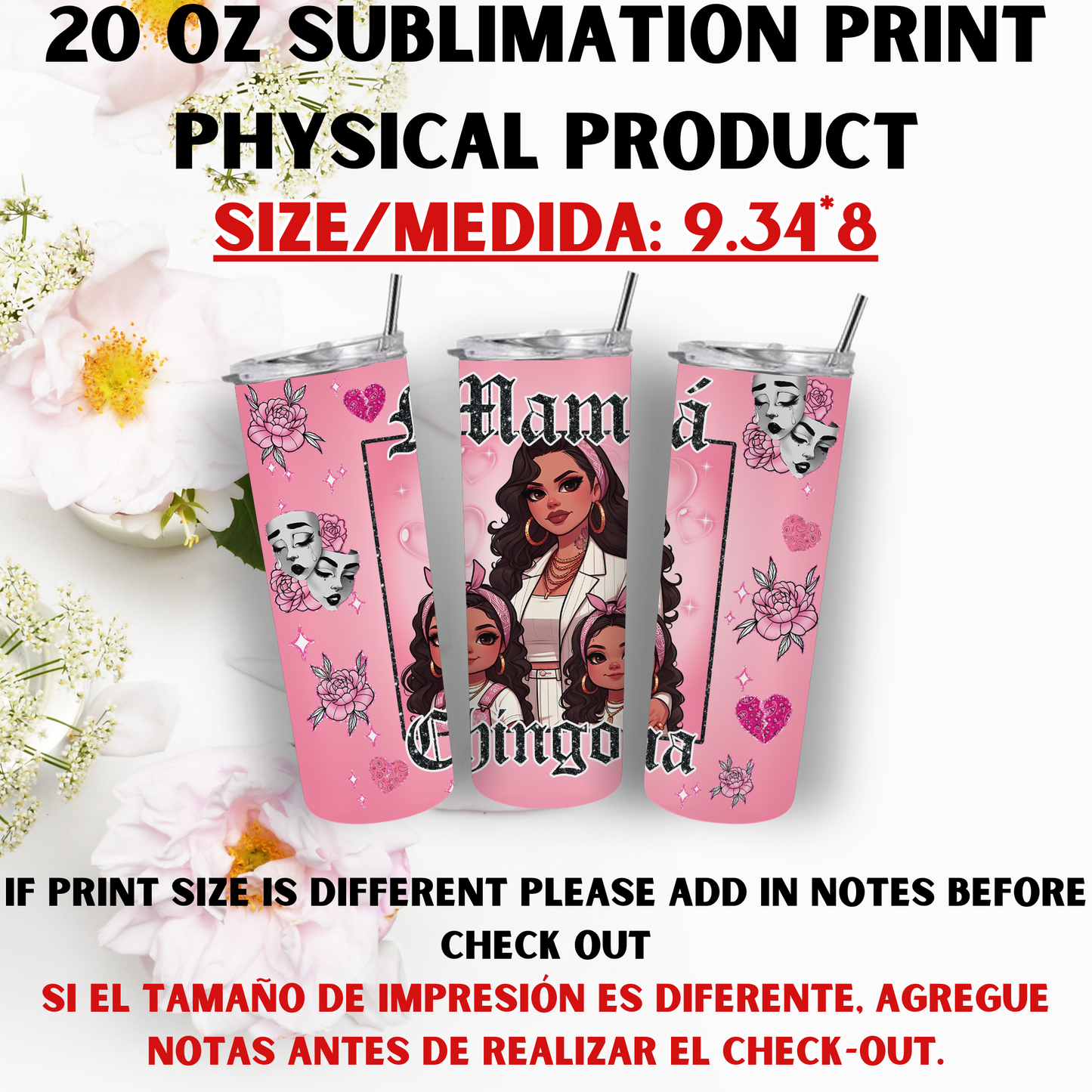 20 OZ SUBLIMATION PRNTS (MAMA CHICANA THEME)