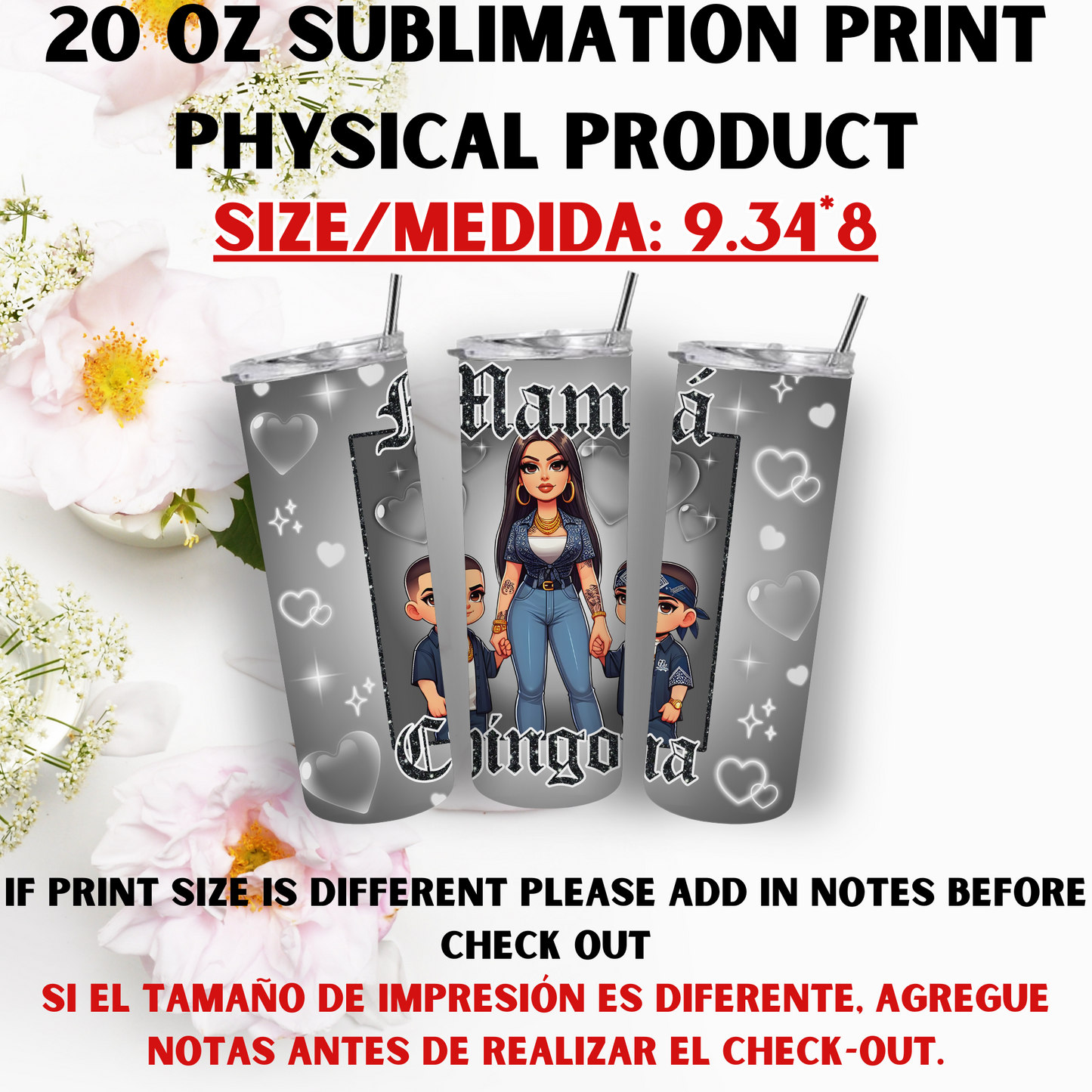 20 OZ SUBLIMATION PRNTS (MAMA CHICANA THEME)