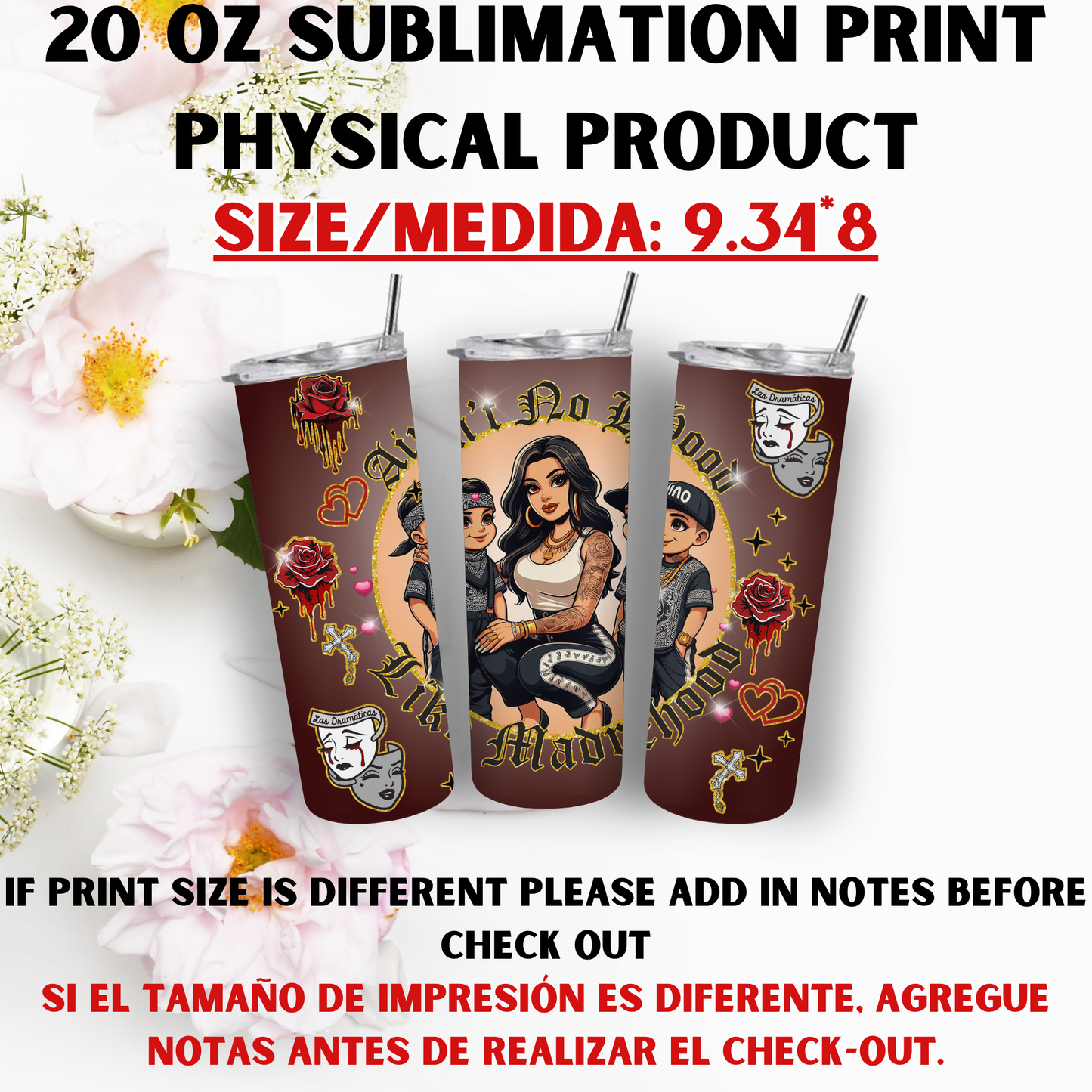 20 OZ SUBLIMATION PRNTS (MAMA CHICANA THEME)