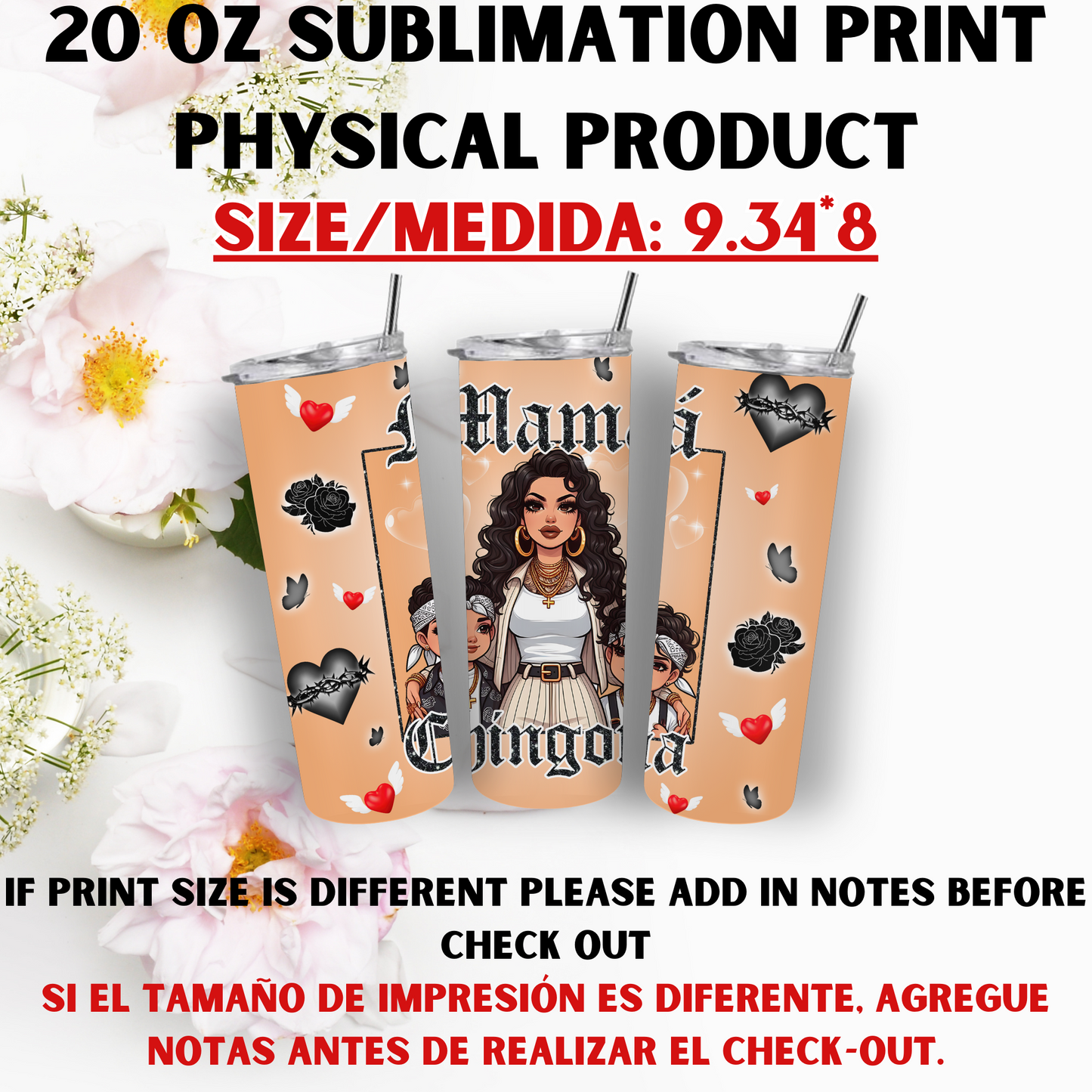 20 OZ SUBLIMATION PRNTS (MAMA CHICANA THEME)