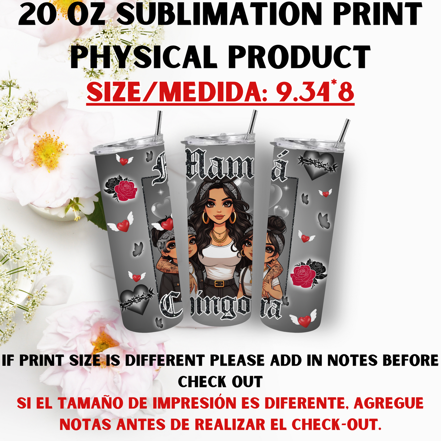 20 OZ SUBLIMATION PRNTS (MAMA CHICANA THEME)