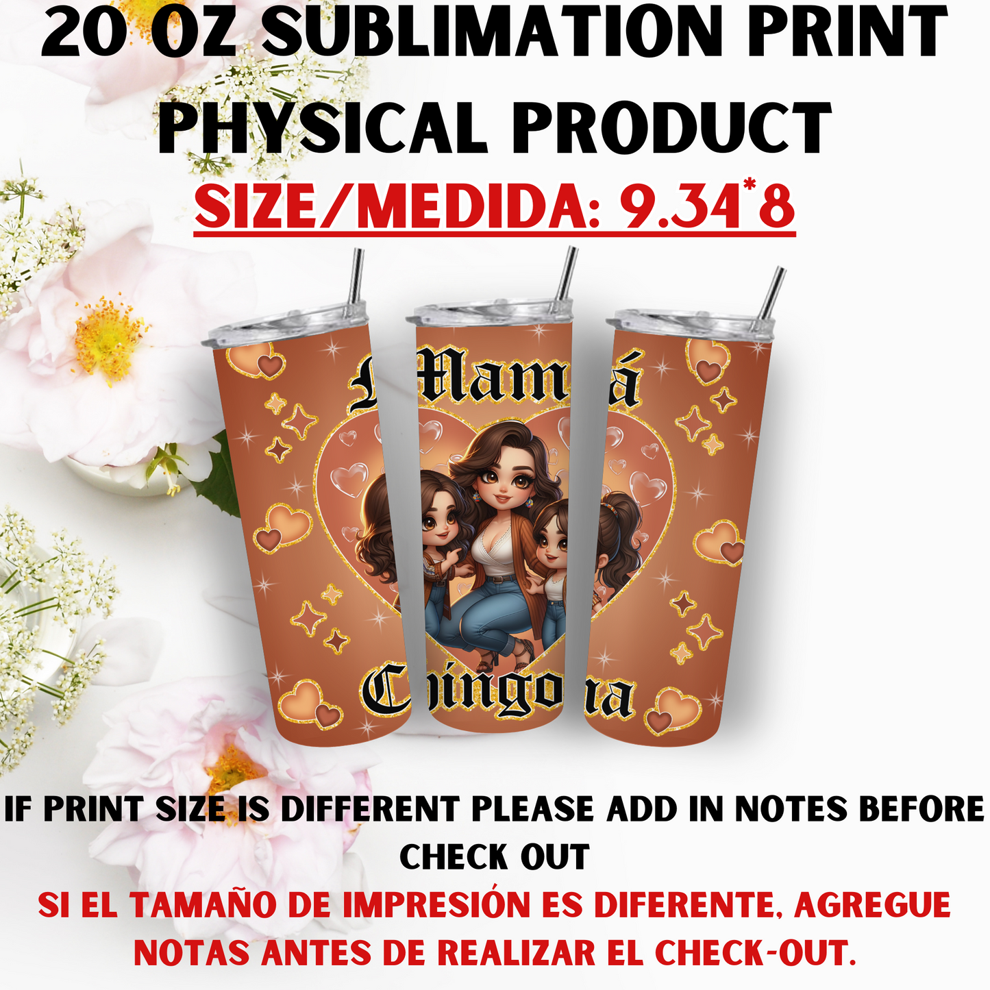 20 OZ SUBLIMATION PRNTS (MAMA CHICANA THEME)