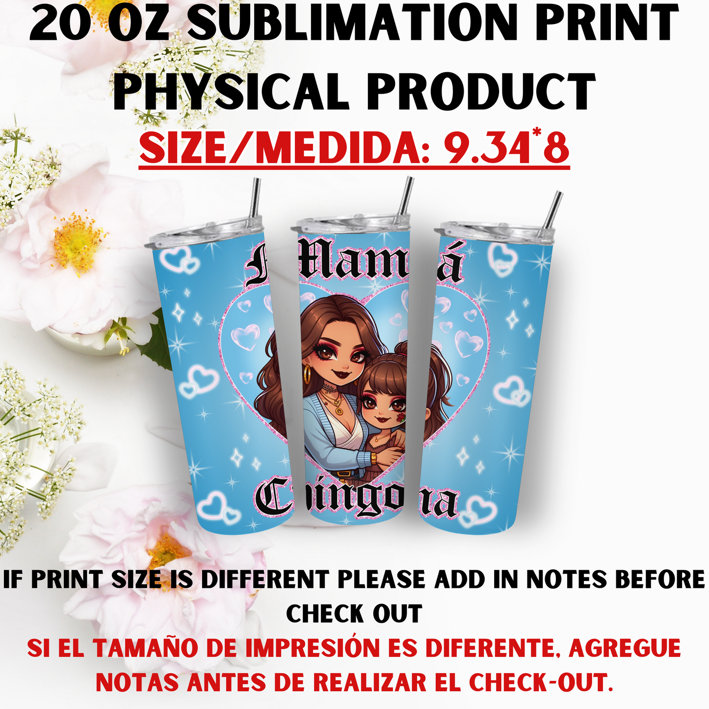 20 OZ SUBLIMATION PRNTS (MAMA CHICANA THEME)