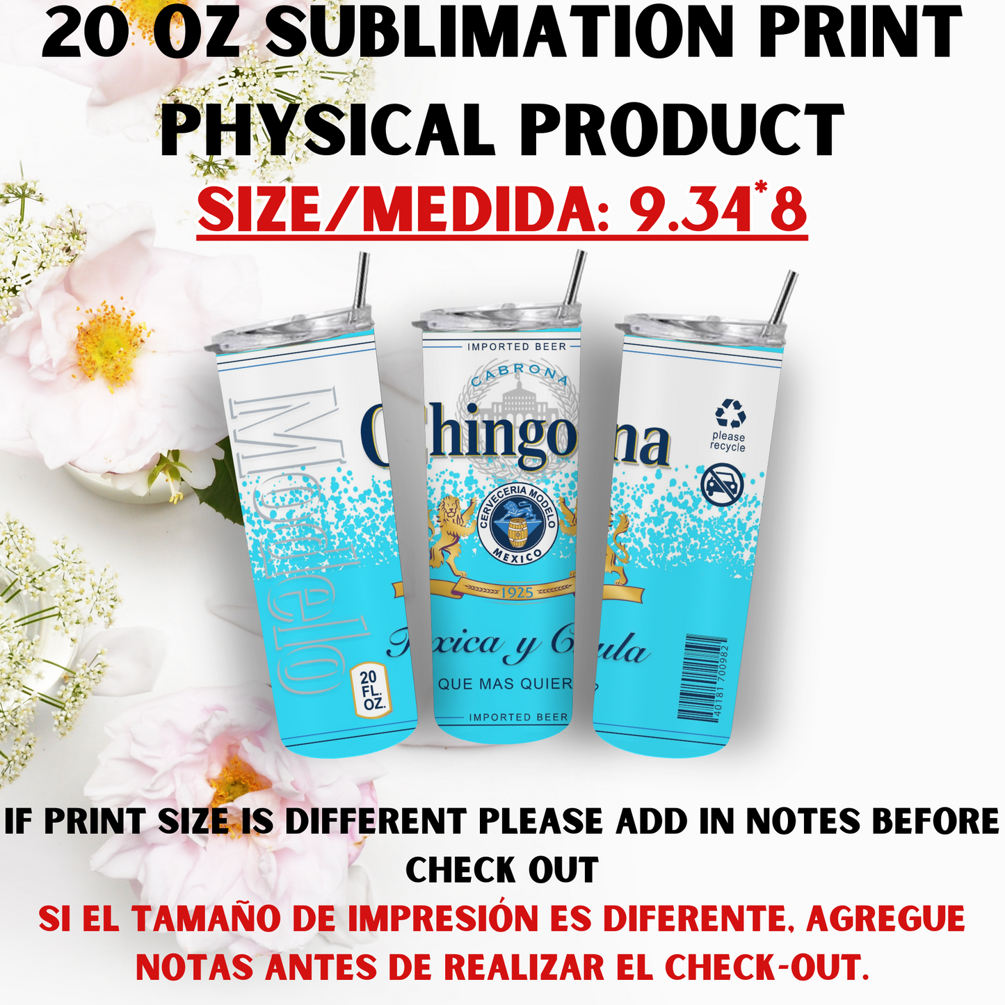20 OZ SUBLIMATION PRINTS (CHINGONA & MODELO THEME)