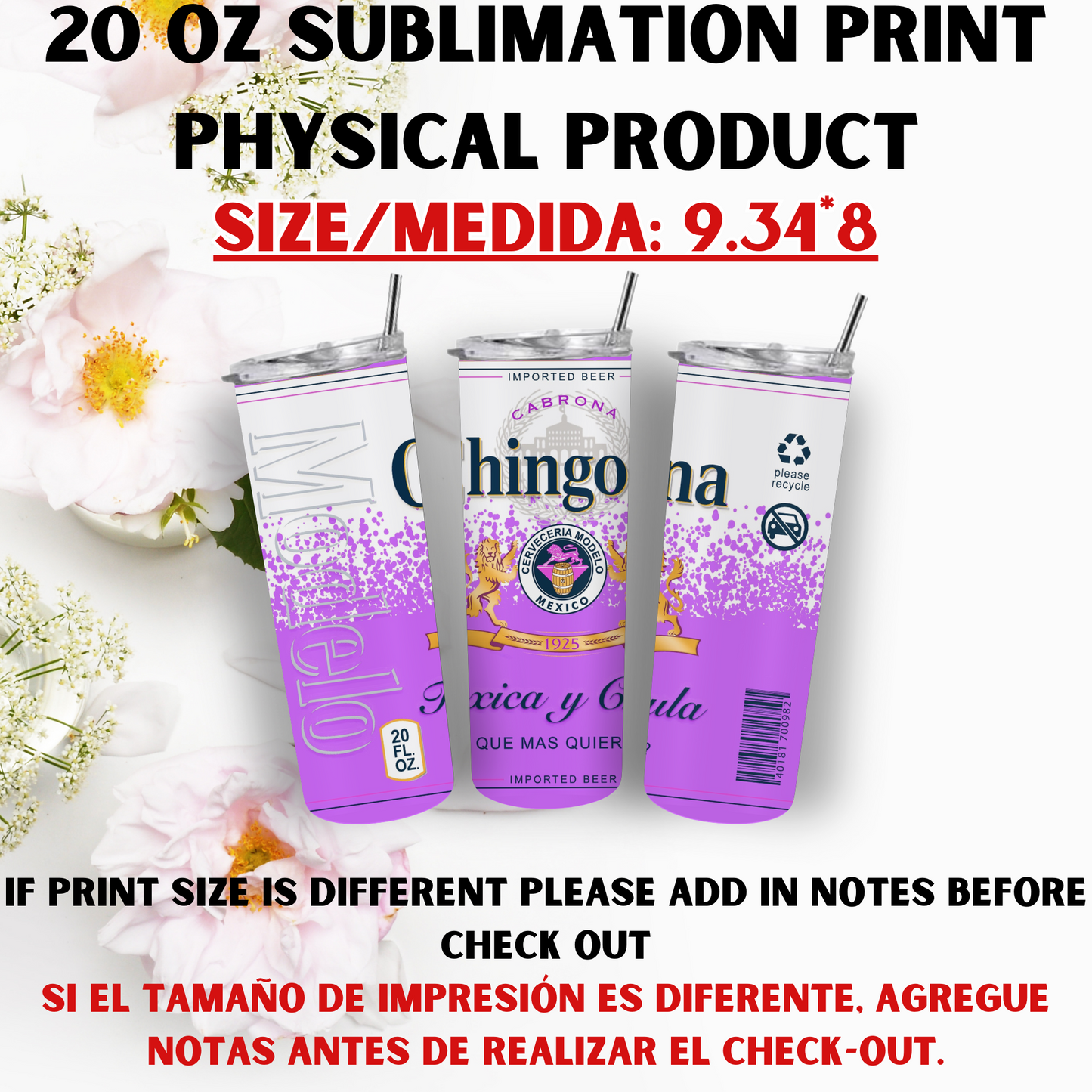 20 OZ SUBLIMATION PRINTS (CHINGONA & MODELO THEME)
