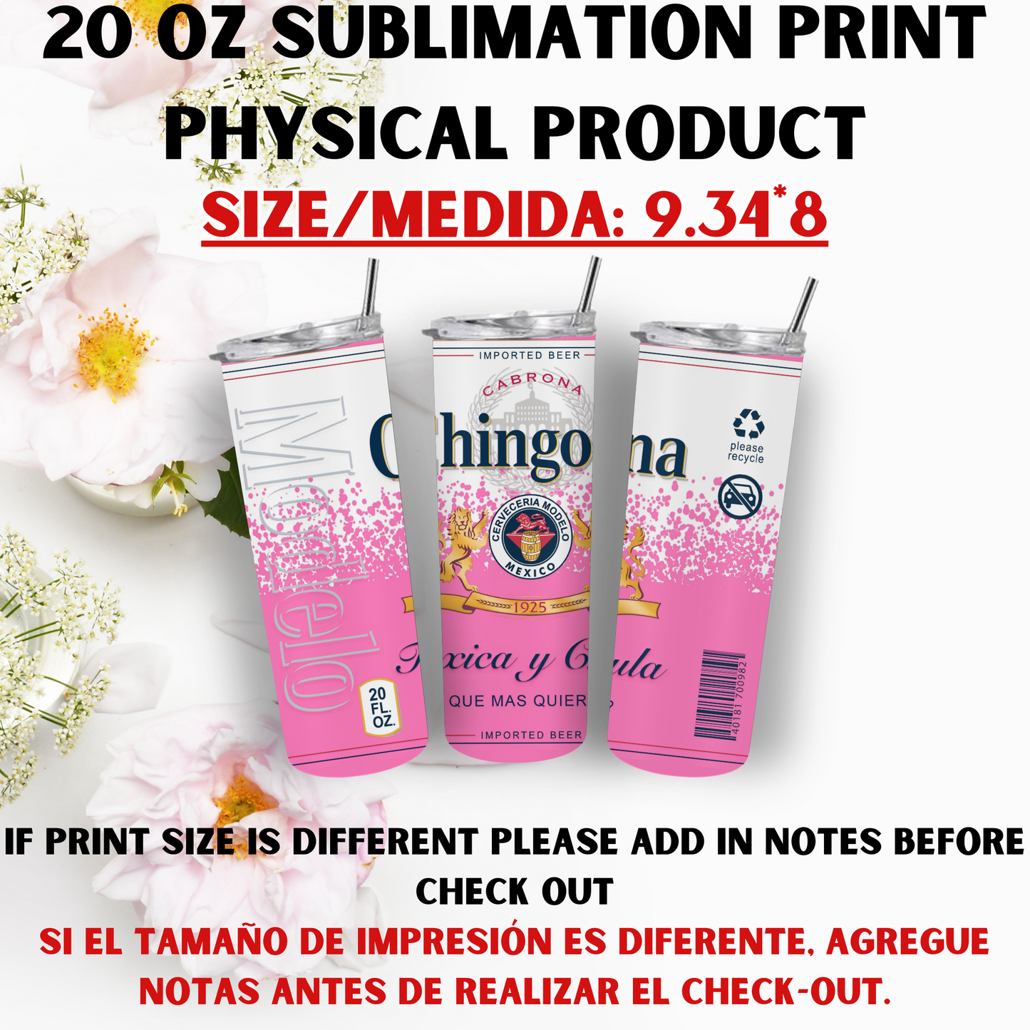 20 OZ SUBLIMATION PRINTS (CHINGONA & MODELO THEME)
