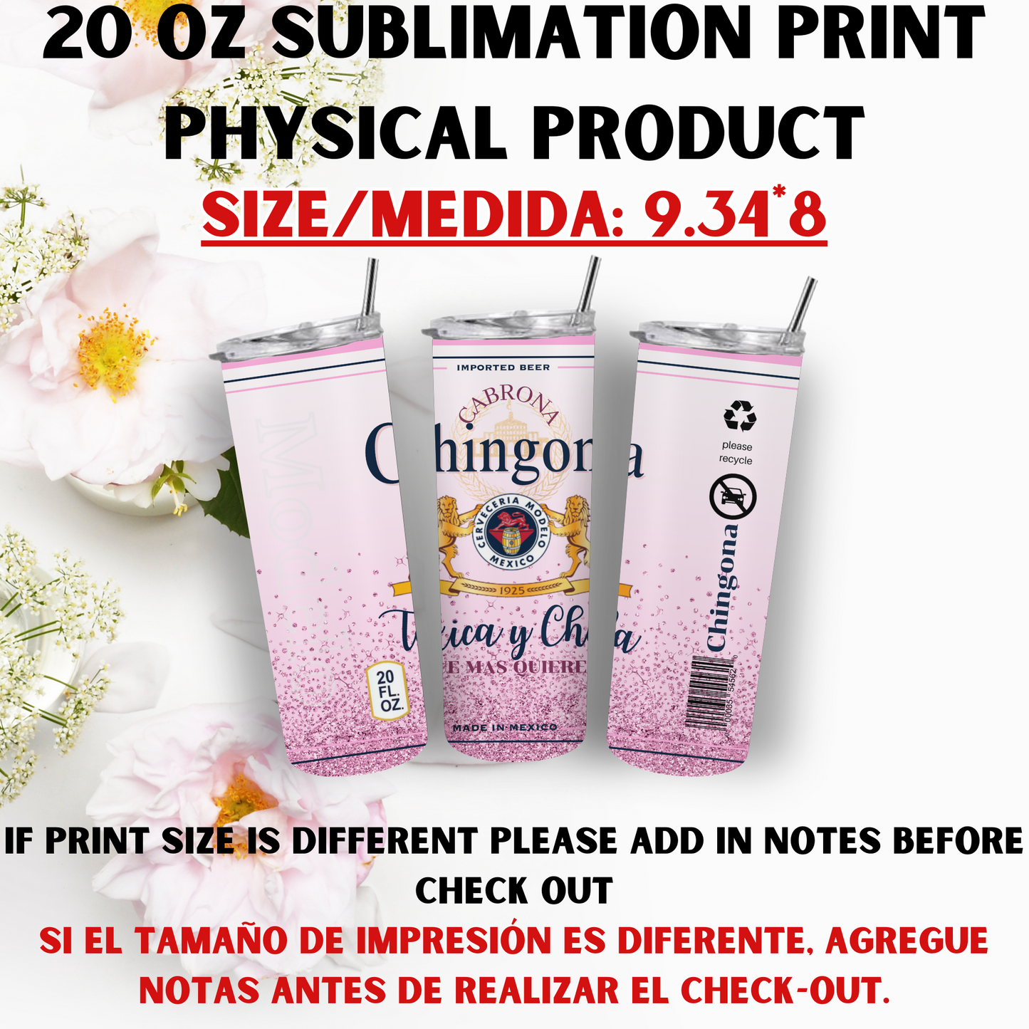 20 OZ SUBLIMATION PRINTS (CHINGONA & MODELO THEME)
