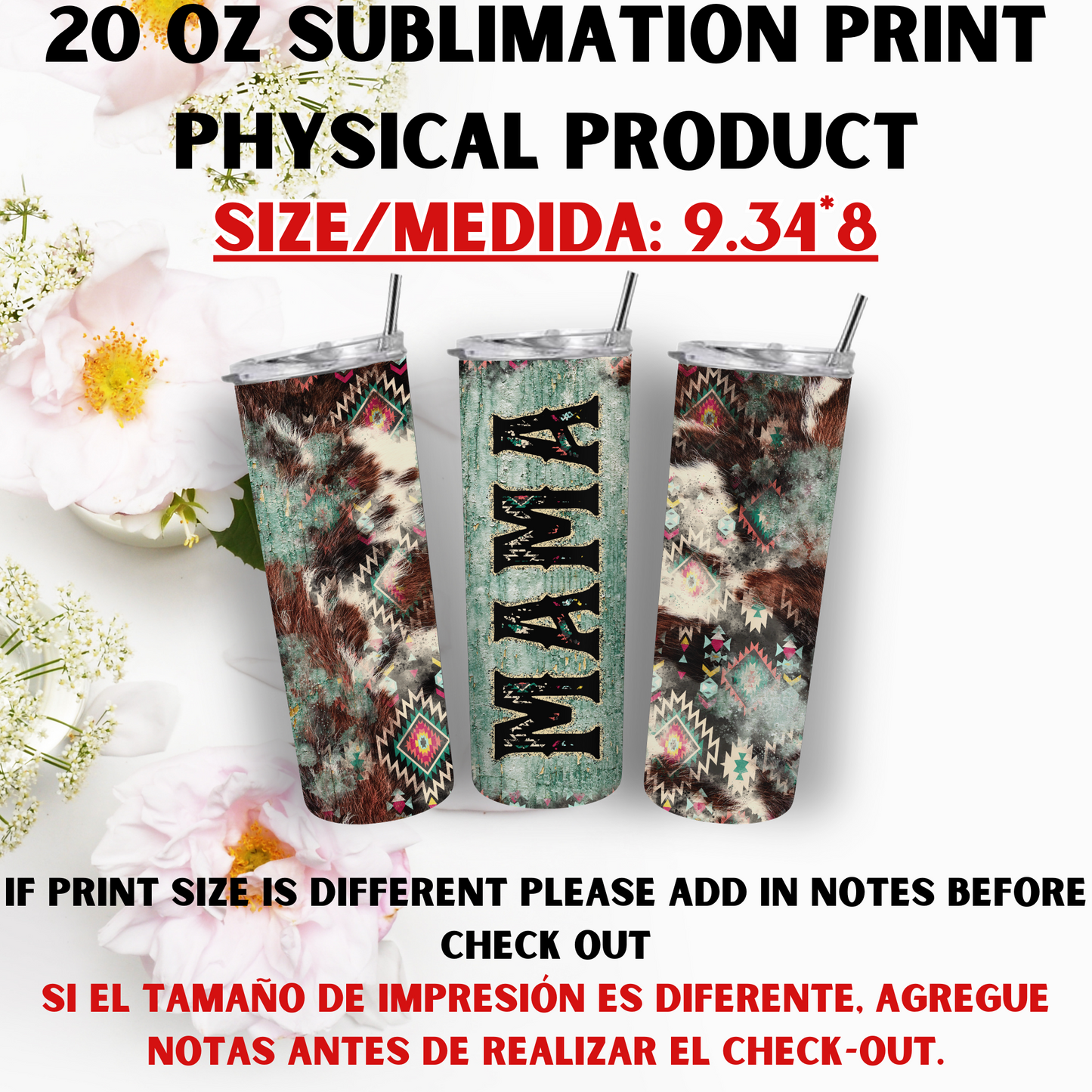 20 OZ SUBLIMATION PRINTS (MAMA THEME)