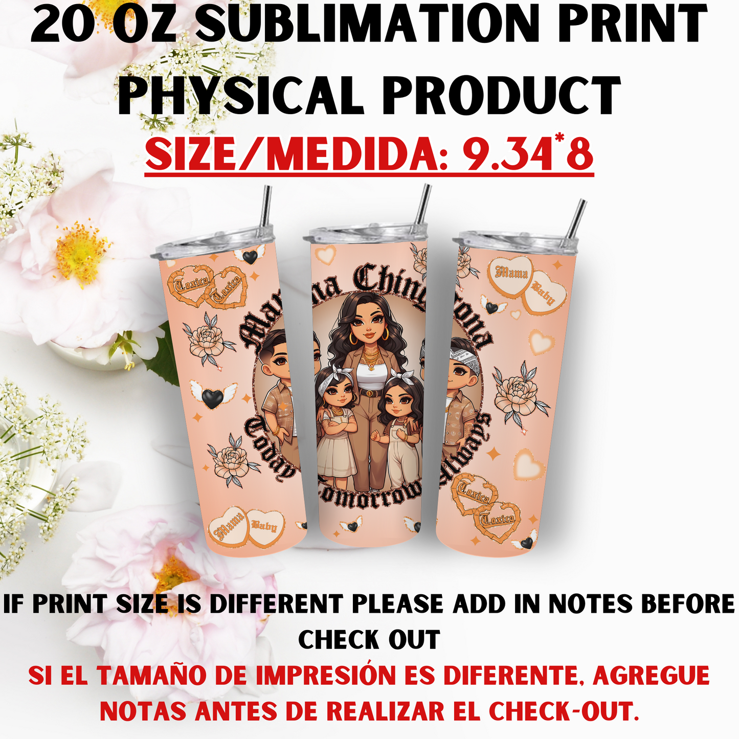 20 OZ SUBLIMATION PRNTS (MAMA CHICANA THEME)